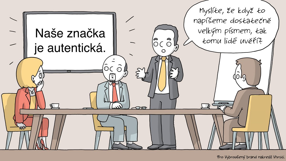 Jak vytvořit značku, která je skutečně autentická?
